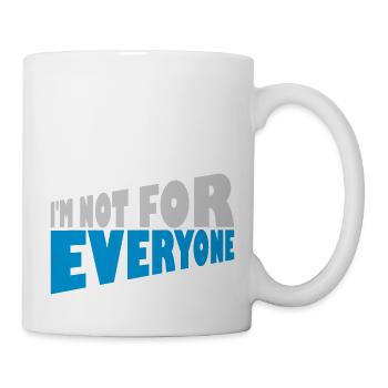 Im not for everyone - Mug - white - Right