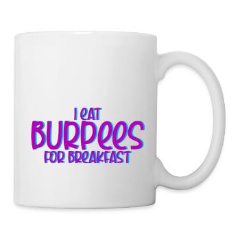 I Eat Burpees For Breakfast 4 - Mug - white - Right