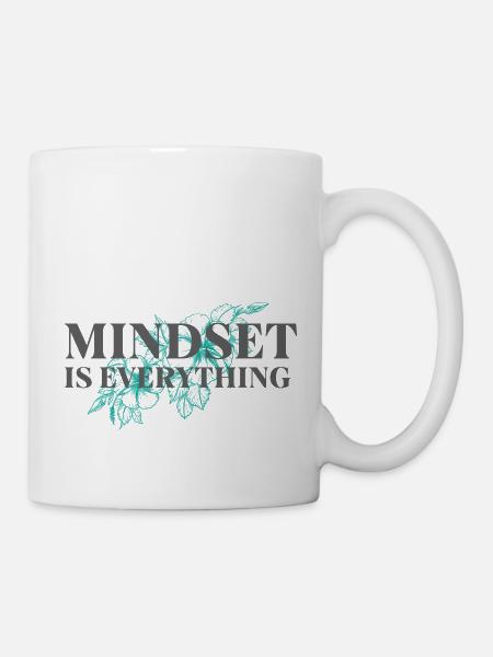 Mindset is everything - Inspirierender Spruch - Tasse - Weiß