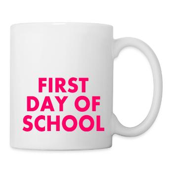 First day of school - Mug - white - Right