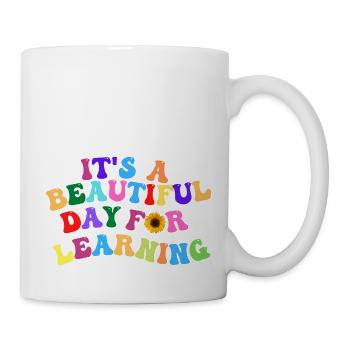 Es ist ein schöner Tag zum Lernen - Tasse - Weiß - Rechts