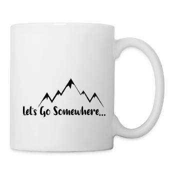 let's go somewhere - Tasse - Weiß - Rechts