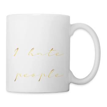 i hate people gold writing - Mug - white - Right