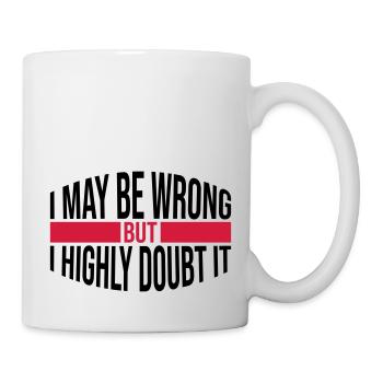 I may be wrong - Mug - white - Right