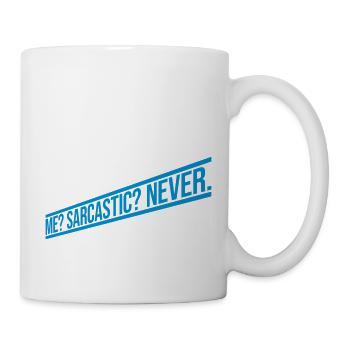 me sarcastic never quote - Mug - white - Right