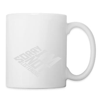 sorry in not listening - Mug - white - Right