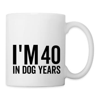 J’ai 40 ans dans Les années de chien - Mug blanc - blanc - Droite
