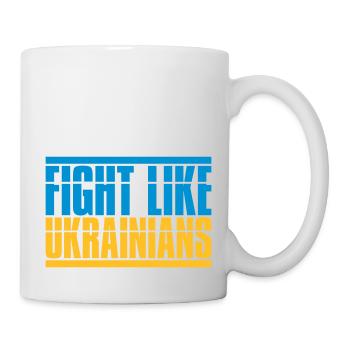 fight like ukrainians quote - Mug - white - Right