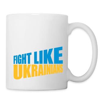 fight like ukrainians quote - Mug - white - Right