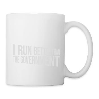 run better than government - Tasse - Weiß - Rechts
