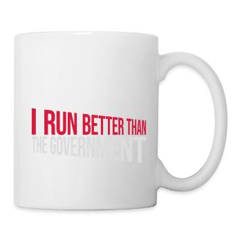 run better than government - Tasse - Weiß - Rechts