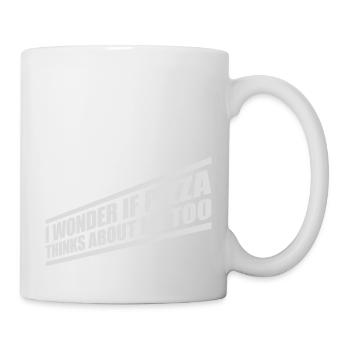 pizza thinks about me - Tasse - Weiß - Rechts