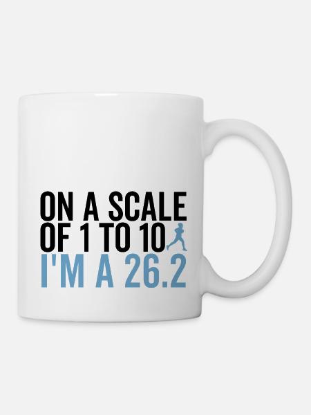 Auf einer Skala von 1 bis 10 bin ich ein 26.2 - Tasse - Weiß