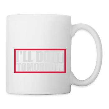 Citation de Do It Tomorrow - Mug blanc - blanc - Droite