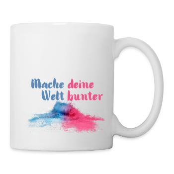 Mache deine Welt bunter - Tasse - Weiß - Rechts