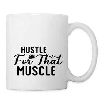 Hustle For That Muscle - Mug - white - Right
