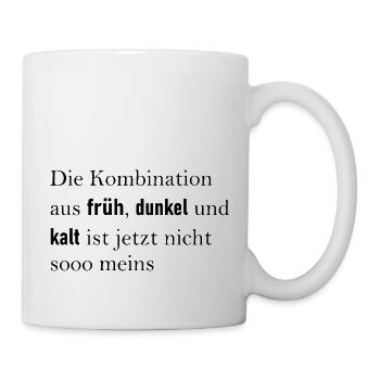 Lustiger Spruch Lustig Lachen GeschenkGeschenkidee - Tasse - Weiß - Rechts