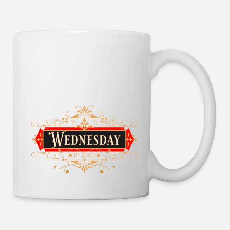 It is Wednesday my dudes! - Tasse - Weiß