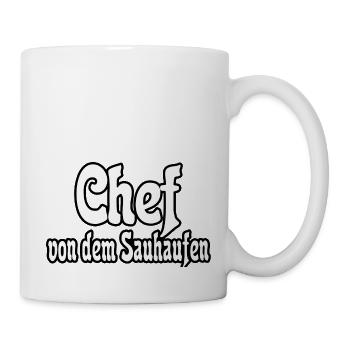 Chef von dem Sauhaufen - Tasse - Weiß - Rechts