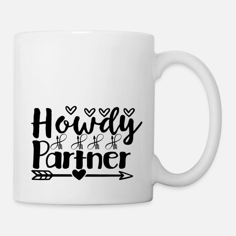 Howdy Partner - Tasse - Weiß