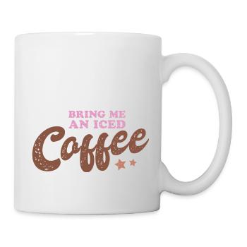 Bring me an Iced Coffee - Tasse - Weiß - Rechts