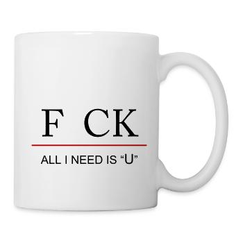 F CK All I Need Is U - Mug blanc - blanc - Droite