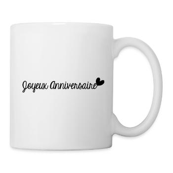 JOYEUX ANNIVERSAIRE. HAPPY BIRTHDAY. ANNIVERSAIRE. - Mug blanc - blanc - Droite