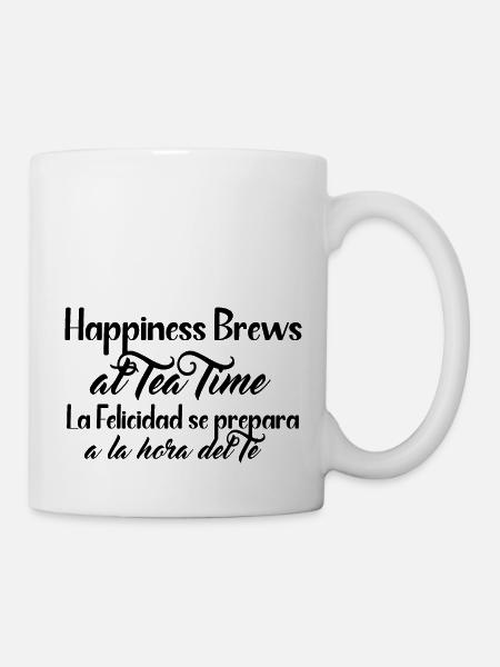 Happiness and Tea design - Englisch und Spanisch - Tasse - Weiß