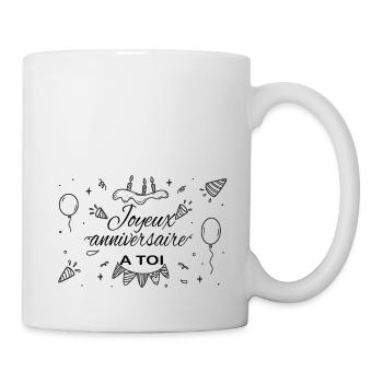 Joyeux anniversaire à toi - Mug blanc - blanc - Droite