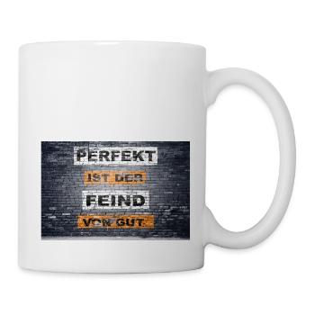 Perfekt ist der Feind von gut Graffiti - Tasse - Weiß - Rechts