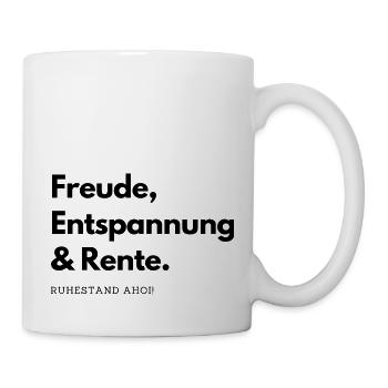 Ruhestand Ahoi! Freude, Entspannung & Rente. - Tasse - Weiß - Rechts