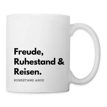 Freude Ruhestand Reisen - Tasse - Weiß - Rechts