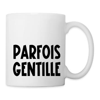 parfois gentille - Mug blanc - blanc - Droite