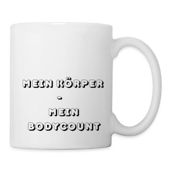 Mein Körper mein Bodycount - Tasse - Weiß - Rechts
