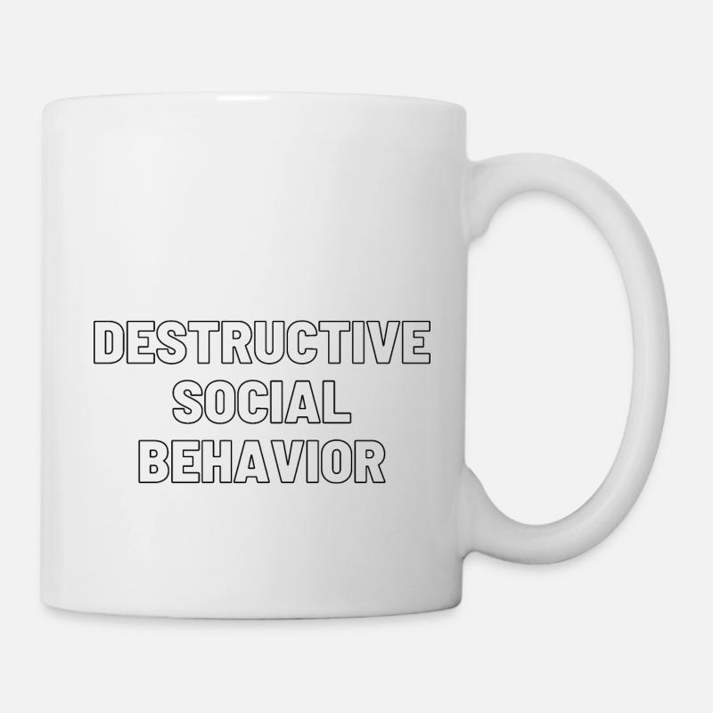 DESTRUCTIVE SOCIAL BEHAVIOR - Mug - white