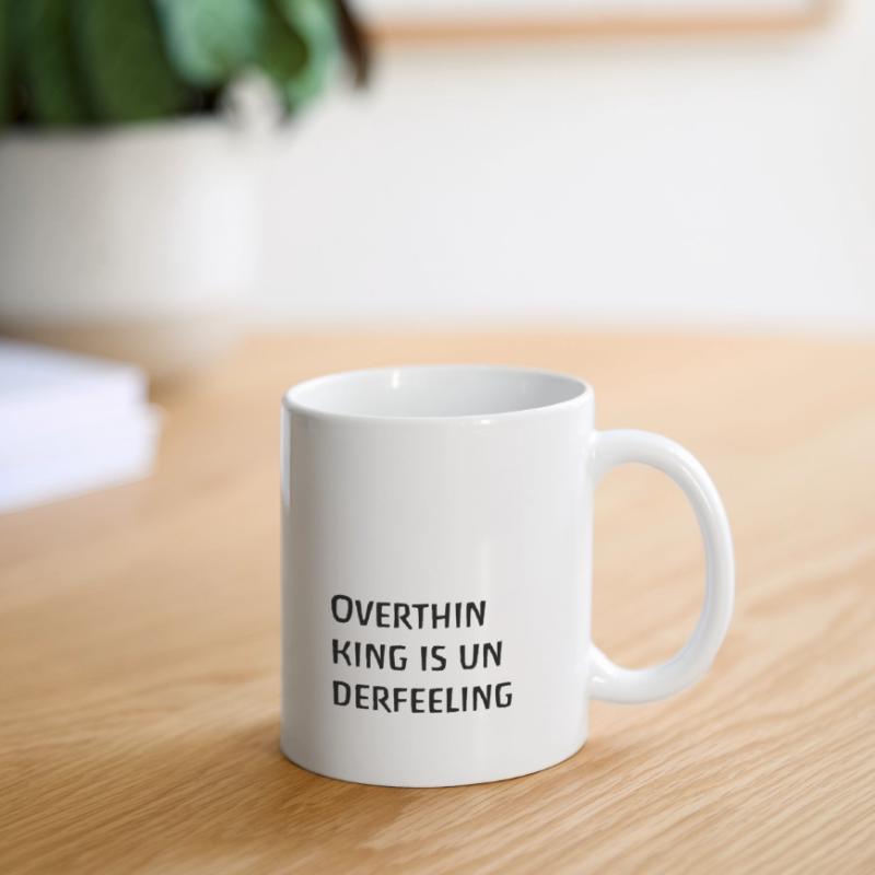 Overthinking is underfeeling, thinking too much brooding Mug