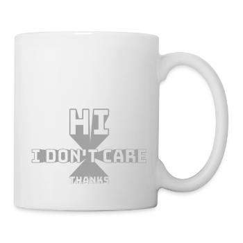 Hi I Don't Care Thanks Funny Cheeky Saying - Mug - white - Right