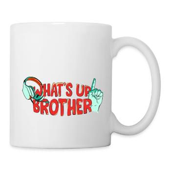 Funny Trendy Streamer - Whats Up Brother - Mug - white - Right