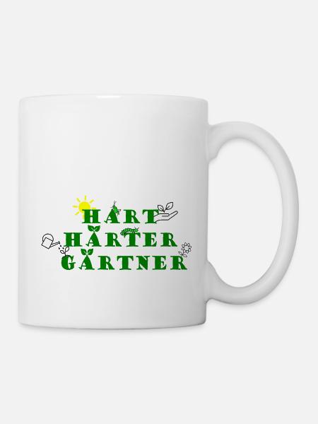 Hart, Härter, Gärtner - Tasse - Weiß