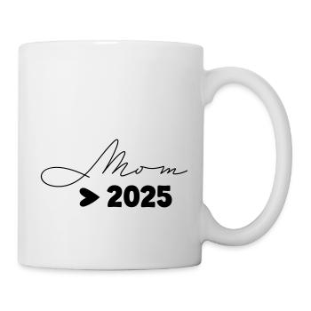 Mom 2025 - Tasse - Weiß - Rechts