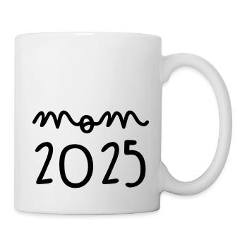 Mom 2025 - Tasse - Weiß - Rechts