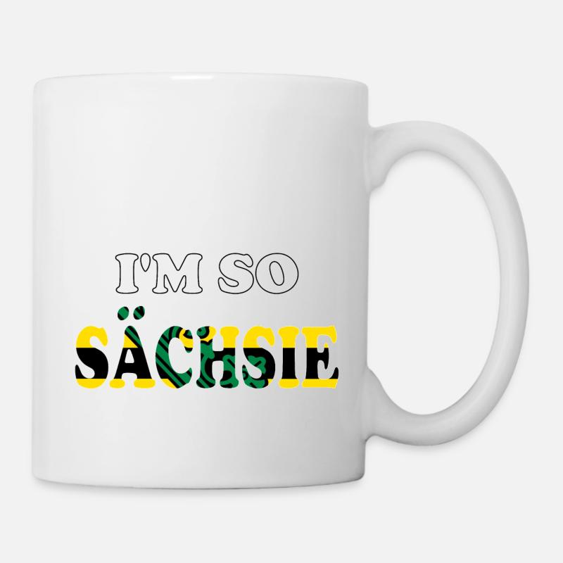 I'm so Sächsie lustiger Sachsenspruch - Tasse - Weiß