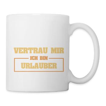 Lustig Urlauber - Tasse - Weiß - Rechts