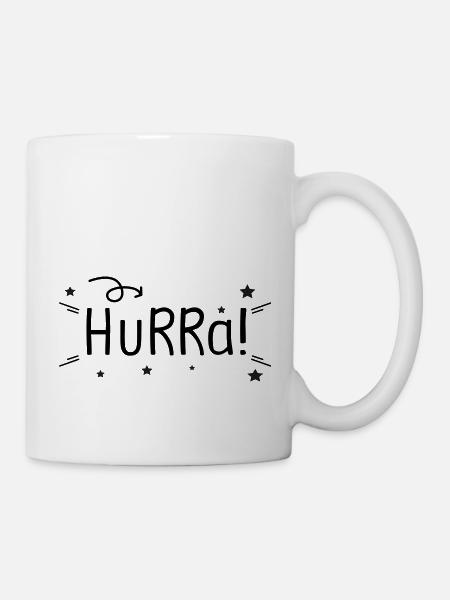 Hurra - Tasse - Weiß