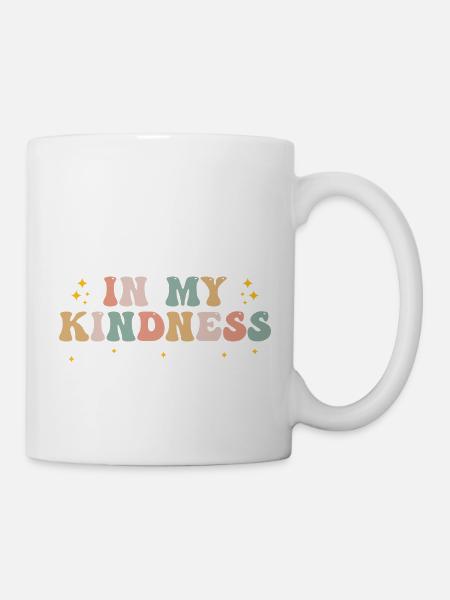 In meiner Kindness-Ära Lustig Groovy In meiner Kindness-Ära - Tasse - Weiß