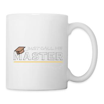 Just Call Me Master of Business Administration MBA - Tasse - Weiß - Rechts
