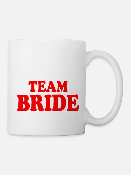 Team bride - Tasse - Weiß
