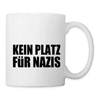 kein platz für nazis - Tasse - Weiß - Rechts