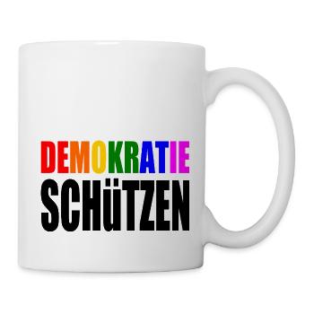 demokratie schützen - Tasse - Weiß - Rechts