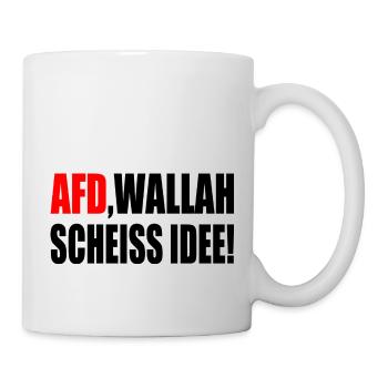 Afd wallah scheiss idee - Tasse - Weiß - Rechts